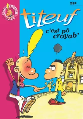 Couverture du produit · Titeuf, tome 2 : C'est pô croyab'