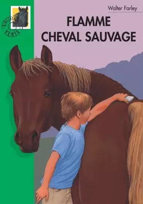 Couverture du produit · Flamme, cheval sauvage