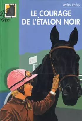 Couverture du produit · Le Courage de l'Etalon noir
