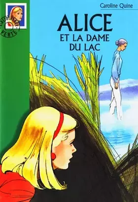 Couverture du produit · Alice et la dame du lac