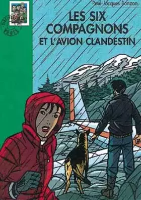 Couverture du produit · Les Six Compagnons et l'Avion clandestin