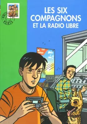 Couverture du produit · Les Six Compagnons et la radio libre