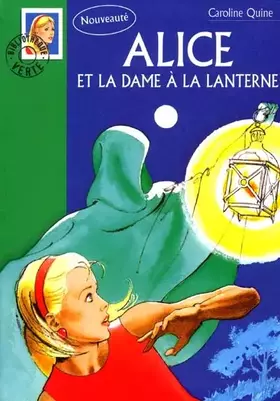 Couverture du produit · Alice et la Dame à la lanterne