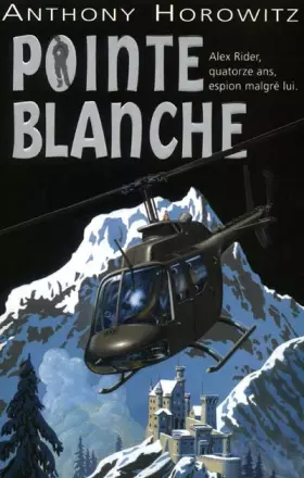 Couverture du produit · Les Aventures d'Alex Rider, tome 2 : Pointe blanche