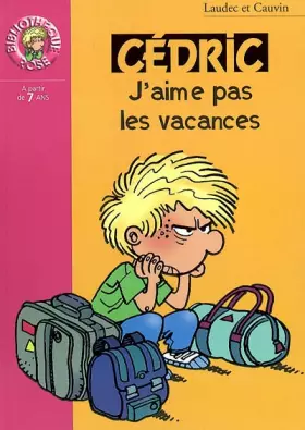 Couverture du produit · Cedric, tome 6 : J'aime pas les vacances