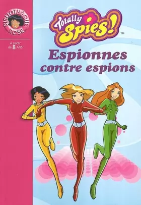 Couverture du produit · Totally Spies !, Tome 3 : Espionnes contre espions