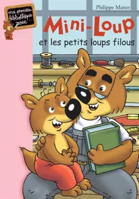 Couverture du produit · Mini-Loup et les petits loups filous