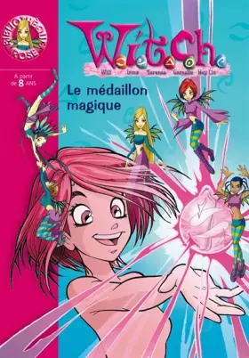 Couverture du produit · Witch, numéro 1 : Le Médaillon magique