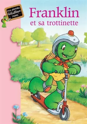 Couverture du produit · Franklin, numéro 4 : Franklin et sa trotinette