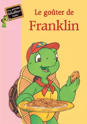 Couverture du produit · Le goûter de Franklin