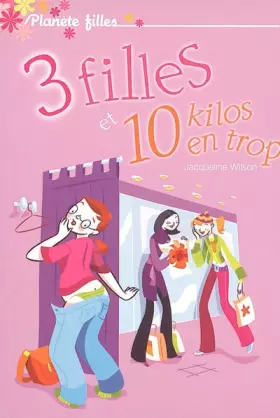 Couverture du produit · 3 Filles et 10 kilos en trop