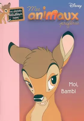 Couverture du produit · Mes animaux préférés, Tome 1 : Moi, Bambi