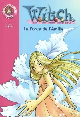 Couverture du produit · Witch, Tome 14 : La Force de l'Amitié