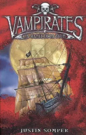 Couverture du produit · Vampirates, Tome 2 : La marée de la peur