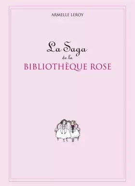Couverture du produit · La Saga de la Bibliothèque Rose