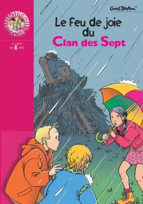 Couverture du produit · Le feu de joie du Clan des Sept