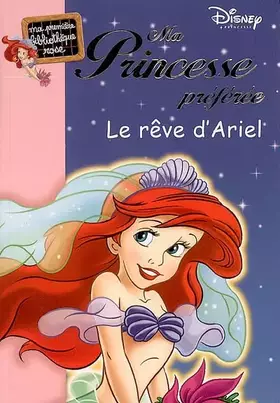 Couverture du produit · Ma Princesse préférée : Le rêve d'Ariel