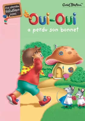 Couverture du produit · Oui-Oui a perdu son bonnet