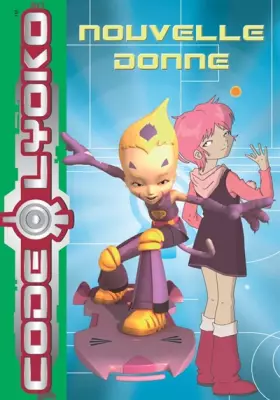 Couverture du produit · Code Lyoko, Tome 5 : Nouvelle donne