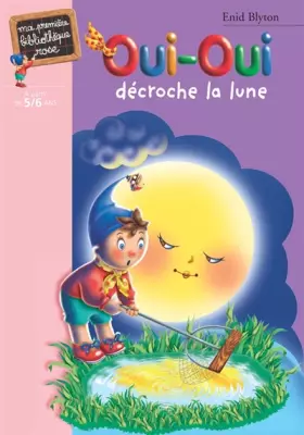 Couverture du produit · Oui-Oui décroche la lune