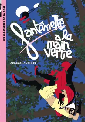 Couverture du produit · Fantômette, Tome 9 : Fantômette a la main verte