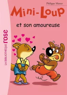 Couverture du produit · Mini-Loup et son amoureuse