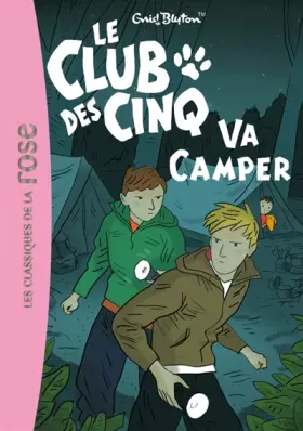 Couverture du produit · Le club des cinq va camper