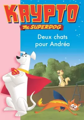 Couverture du produit · Krypto, Tome 5 : Deux chats pour Andréa