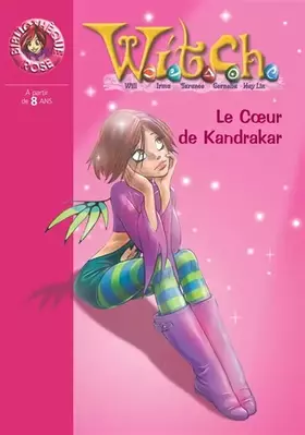 Couverture du produit · Witch, Tome 21 : Le Coeur de Kandrakar