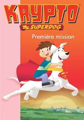 Couverture du produit · Krypto, Tome 2 : Première mission