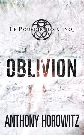 Couverture du produit · Le pouvoir des Cinq - Tome 5 - Oblivion
