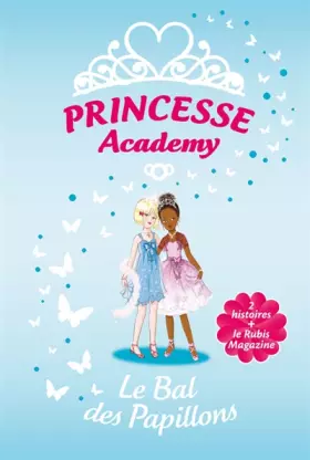 Couverture du produit · Princesse Academy : Le Bal des Papillons