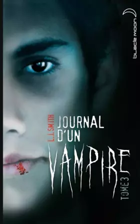 Couverture du produit · Journal d'un vampire, Tome 3 :