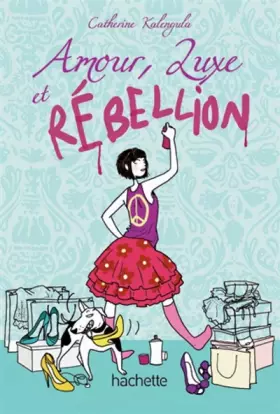 Couverture du produit · Amour, luxe et rébellion