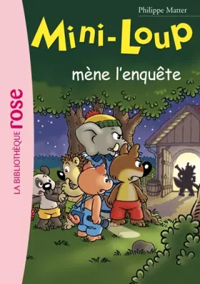 Couverture du produit · Mini-Loup : Mini-Loup mène l'enquête