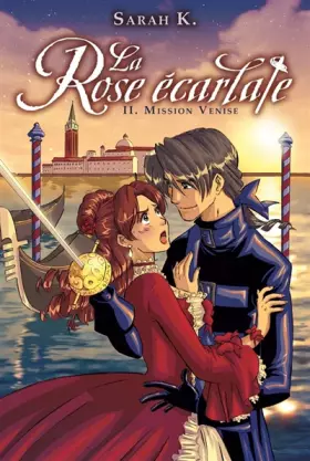 Couverture du produit · La Rose écarlate, Tome 2 : Mission Venise