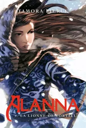 Couverture du produit · Alanna - Tome 4 - La Lionne de Tortall