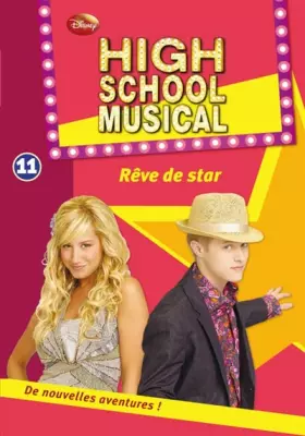 Couverture du produit · High School Musical, Tome 11 : Rêve de star