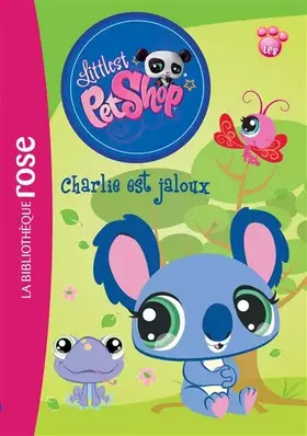 Couverture du produit · Littlest PetShop 01 - Charlie est jaloux