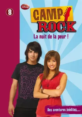Couverture du produit · Camp Rock, tome 8 : La Nuit de la Peur !
