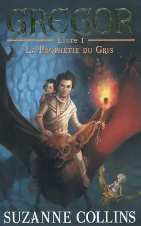 Couverture du produit · Gregor - Tome 1 - La Prophétie du Gris