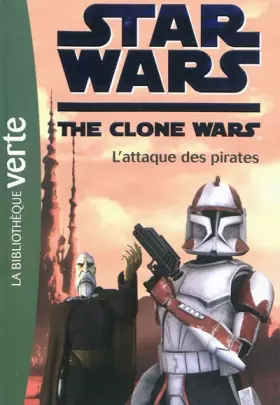Couverture du produit · Star Wars Clone Wars 10 - L'attaque des pirates