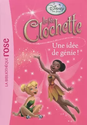 Couverture du produit · La Fée Clochette 12 - Une idée de génie !