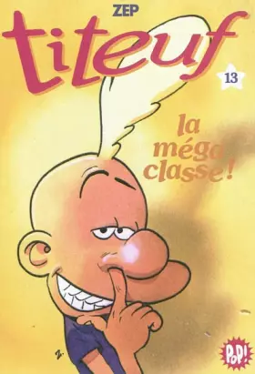Couverture du produit · Titeuf 13 - la méga classe