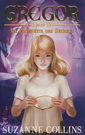 Couverture du produit · Gregor - Tome 4 - La Prophétie des Secrets