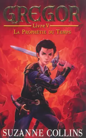 Couverture du produit · Gregor - Tome 5 - La Prophétie du Temps