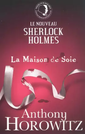 Couverture du produit · Sherlock Holmes - La Maison de Soie