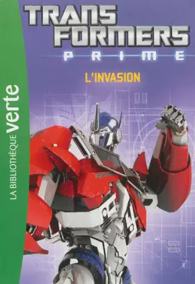 Couverture du produit · Transformers Prime 04 - L'invasion