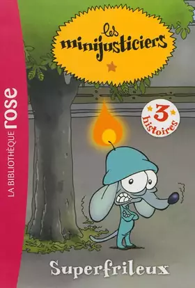Couverture du produit · Les Minijusticiers 07 - Superfrileux