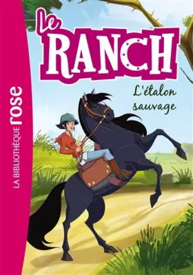 Couverture du produit · Le Ranch 01 - L'étalon sauvage